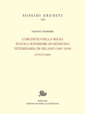 cover image of L'Archivio della Regia Scuola superiore di medicina veterinaria di Milano 1807-1934